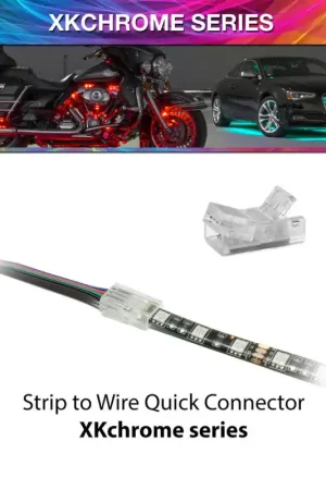 XK Glow 4 Pin Quick Connector- Strip to Wire XKchrome Price Cut